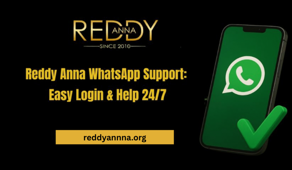 Reddy Anna WhatsApp Support